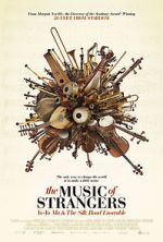 Watch The Music of Strangers: Yo-Yo Ma and the Silk Road Ensemble Megavideo