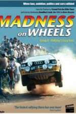 Watch Madness on Wheels: Rallying\'s Craziest Years Megavideo