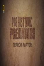 Watch National Geographic Prehistoric Predators Terror Raptor Megavideo