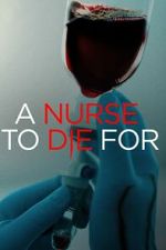 Watch A Nurse to Die For Megavideo