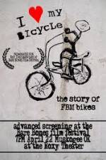 Watch I Love My Bicycle The Story of FBM Bikes Megavideo