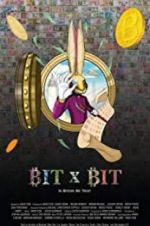 Watch BIT X BIT: In Bitcoin We Trust Megavideo