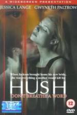 Watch Hush Megavideo