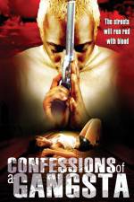 Watch Confessions of a Gangsta Megavideo