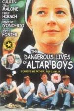 Watch The Dangerous Lives of Altar Boys Megavideo