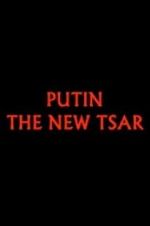 Watch Putin: The New Tsar Megavideo