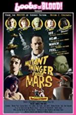 Watch Mutant Swinger from Mars Megavideo