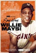 Watch Say Hey, Willie Mays! Megavideo