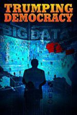 Watch Trumping Democracy Megavideo