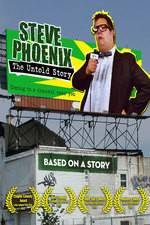 Watch Steve Phoenix: The Untold Story Megavideo