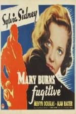 Watch Mary Burns Fugitive Megavideo