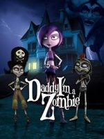 Watch Daddy, I\'m a Zombie Megavideo