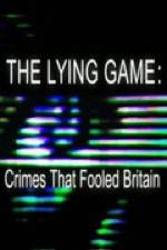 Watch The Lying Game: Crimes That Fooled Britain Megavideo