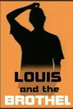 Watch Louis and the Brothel Megavideo