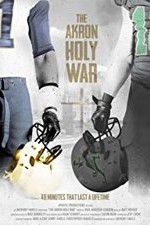 Watch The Akron Holy War Megavideo