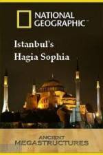 Watch National Geographic: Ancient Megastructures - Istanbul's Hagia Sophia Megavideo