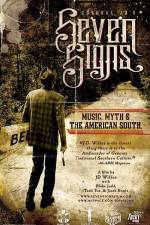 Watch Seven Signs Music Myth & the American South Megavideo