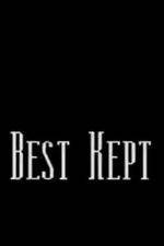 Watch Best Kept Megavideo