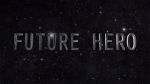 Watch Future Hero Megavideo