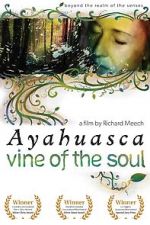Watch Ayahuasca: Vine of the Soul Megavideo