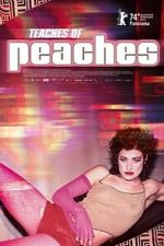 Watch Teaches of Peaches Megavideo