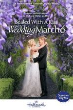 Watch Sealed with a Kiss: Wedding March 6 Megavideo