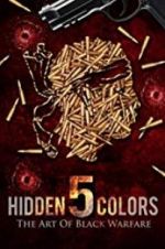 Watch Hidden Colors 5: The Art of Black Warfare Megavideo