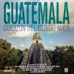Watch Guatemala: Heart of the Mayan World Megavideo
