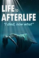 Watch Life to AfterLife: I Died, Now What Megavideo