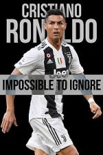 Watch Cristiano Ronaldo: Impossible to Ignore Megavideo