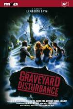 Watch Graveyard Disturbance Megavideo