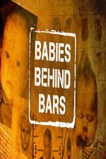 Watch Babies Behind Bars Megavideo