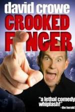 Watch David Crowe: Crooked Finger Megavideo