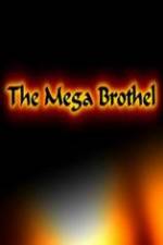 Watch The Mega Brothel Megavideo