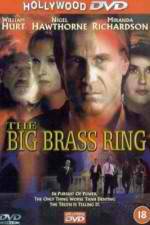 Watch The Big Brass Ring Megavideo