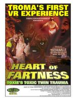 Watch Heart of Fartness: Troma\'s First VR Experience Starring the Toxic Avenger (Short 2017) Megavideo