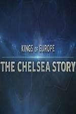 Watch Kings Of Europe - The Chelsea Story Megavideo