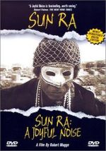 Watch Sun Ra: A Joyful Noise Megavideo