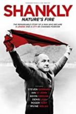 Watch Shankly: Nature\'s Fire Megavideo