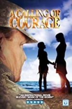 Watch A Calling of Courage Megavideo
