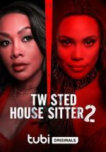 Watch Twisted House Sitter 2 Megavideo