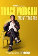 Watch Tracy Morgan: Takin\' It Too Far (TV Special 2023) Megavideo