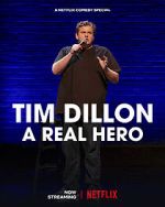 Watch Tim Dillon: A Real Hero (TV Special 2022) Megavideo