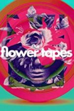 Watch The Flower Tapes Megavideo
