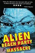 Watch Alien Beach Party Massacre Megavideo