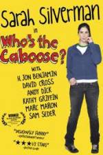 Watch Whos the Caboose Megavideo