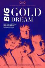 Watch Big Gold Dream Megavideo