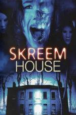 Watch Skreem House Megavideo