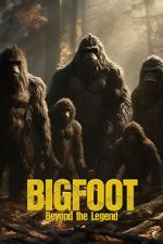 Watch Bigfoot: Beyond the Legend Megavideo
