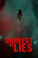 Watch Darkest of Lies Megavideo